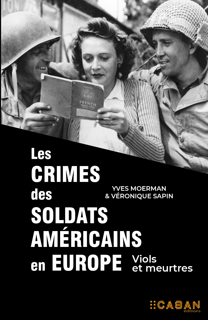 Les crimes des soldats Américains en Europe - Viols et meurtres - Photo Yves Moerman & Véronique Sapin © copyright 2023