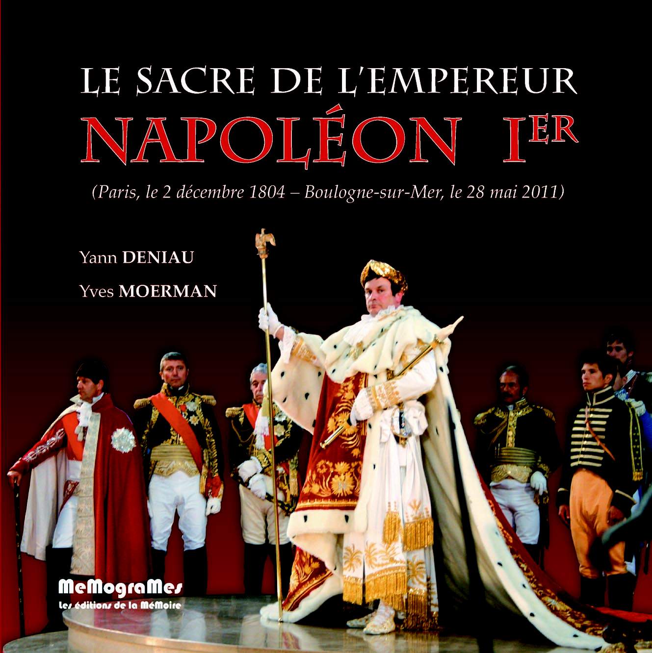 Le Sacre de l'empereur Napoléon Ier - © 2011